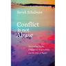 Conflict Is Not Abuse: Overstating Harm, Community Responsibility, and the Duty of Repair