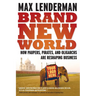 Brand New World: How Paupers, Pirates and Oligarchs Are Reshaping