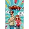 What your parent is trying to say