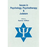 Issues in Psychology, Psychotherapy, and Judaism