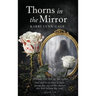 Thorns in the Mirror