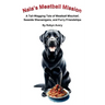 Nala's Meatball Mission: A Tail-Wagging Tale of Meatball Mischief, Seaside Shenanigans, and Furry Friendships