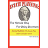 Estate Planning: The Heroes Way for Baby Boomers