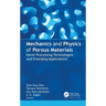 Mechanics and Physics of Porous Materials: Novel Processing Technologies and Emerging Applications
