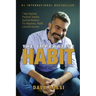 The Imperative Habit: 7 Non-Spiritual Practices Towards Spiritual Behavior - For Happiness, Health, Love and Success