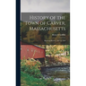 History of the Town of Carver, Massachusetts: Historical Review, 1637 to 1910