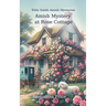 Amish Mystery At Rose Cottage