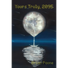 Yours Truly, 2095