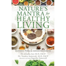 Nature's Mantra for Healthy Living: Ayurvedic Pearls for Managing Diabetes