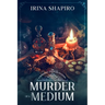 Murder of a Medium: A Redmond and Haze Mystery Book 15