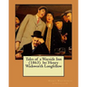 Tales of a Wayside Inn (1863) by: Henry Wadsworth Longfellow