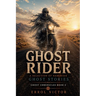 Ghost Rider: A Selection of Namibian Ghost Stories