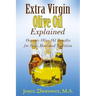 Extra Virgin Olive Oil Explained: Organic Olive Oil Benefits for Skin, Hair and Nutrition