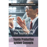 Toyota Production system Concepts: Process Mapping the Toyota Way