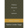 Political Discourse in America: Nation Under Siege