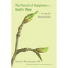 The Pursuit of Happiness-God's Way
