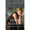 Hope Returns: Defeating the Giants Trilogy Book 2