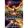 Phoenix Rising: Renewal