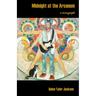 Midnight at the Arcanum: a monograph