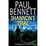 SHANNON'S TRIAL a gripping, action-packed thriller