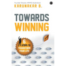 Towards Winning