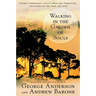 Walking in the Garden of Souls: George Anderson's Advice from the Hereafter, for Living in the Here and Now