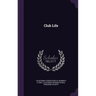 Club Life