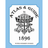 Atlas and Guide to London, 1896, with Street Index