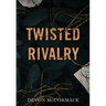 Twisted Rivalry