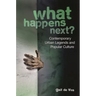 What Happens Next?: Contemporary Urban Legends and Popular Culture