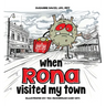 When RONA Visited My Town
