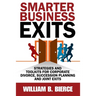 Smarter Business Exits: Strategies and Toolkits for Corporate Divorce, Succession Planning and Joint Exits