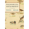 Wildfowling Past & Present - An Anthology