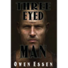 Three Eyed Man