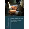Fellow Workers with God: Orthodox Thinking on Theosis