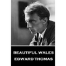 Edward Thomas - Beautiful Wales