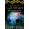 The Bipolar Game Changer