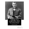 Tuskegee & its people: their ideals and achievements. BY: Booker T. Washington