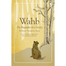 Wahb: The Biography of a Grizzly