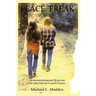 Peace Freak: An uncompromising true-life account of the paths followed in search of peace...