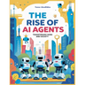 The Rise Of AI Agents
