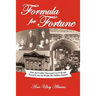 Formula for Fortune: How Asa Candler Discovered Coca-Cola and Turned It Into the Wealth His Children Enjoyed