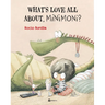 Minimoni: What's Love All About, Minimoni?