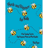 Words and Rhymes for Kids: A Fun Teaching Tool for High Frequency Words and Word Families