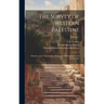 The Survey of Western Palestine: Memoirs of the Topography, Orography, Hydrography, and Archaeology; Volume 1