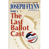 Part 1: The Last Ballot Cast