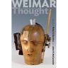 Weimar Thought - A Critical History