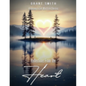 Reflections From The HEART