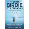 My Little Birdie To A Diagnosis: When Different Takes Flight