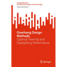 Overhang Design Methods: Optimal Thermal and Daylighting Performance